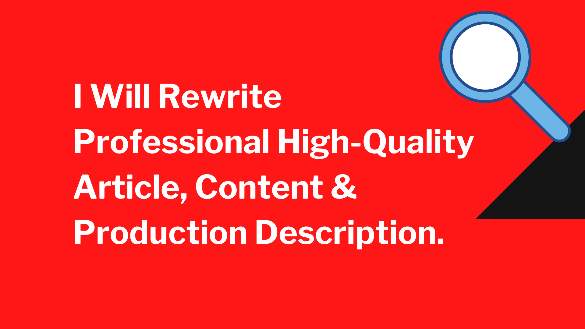 I will ReWrite Professional High-Quality Article, Co...