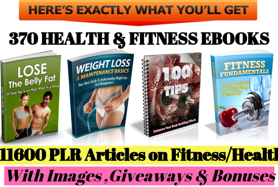 11600 PLR Articles and 370 Ebooks on Health and Fitne...