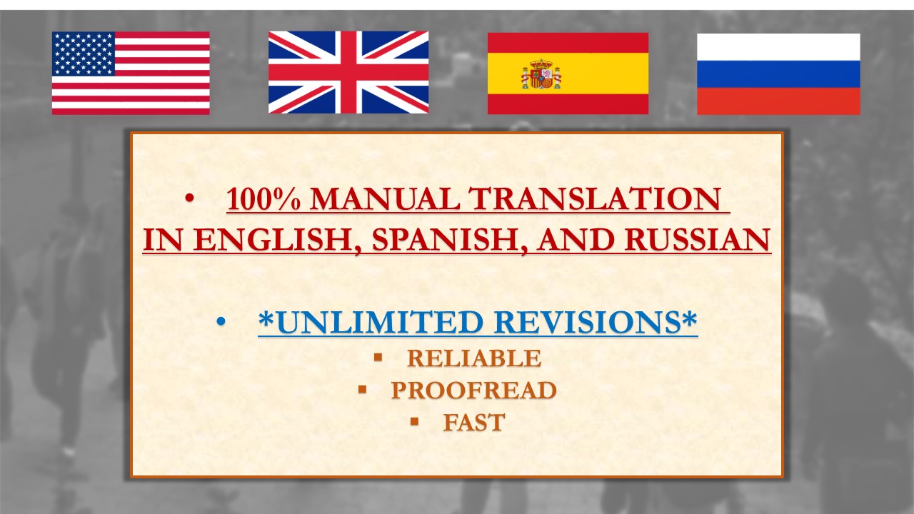I can impeccably translate in English, Russian, and...