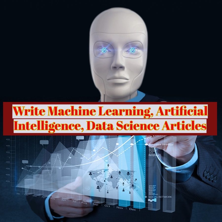 One 500 words article writing on machine learning, artificial intelligence, data science 