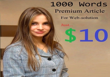 1000+ Words Premium Article For Web-solution