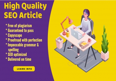 I will write a high quality SEO blog post or article of 1000 words
