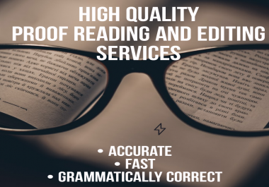 Excellent proof reading and Editing of 1000 words